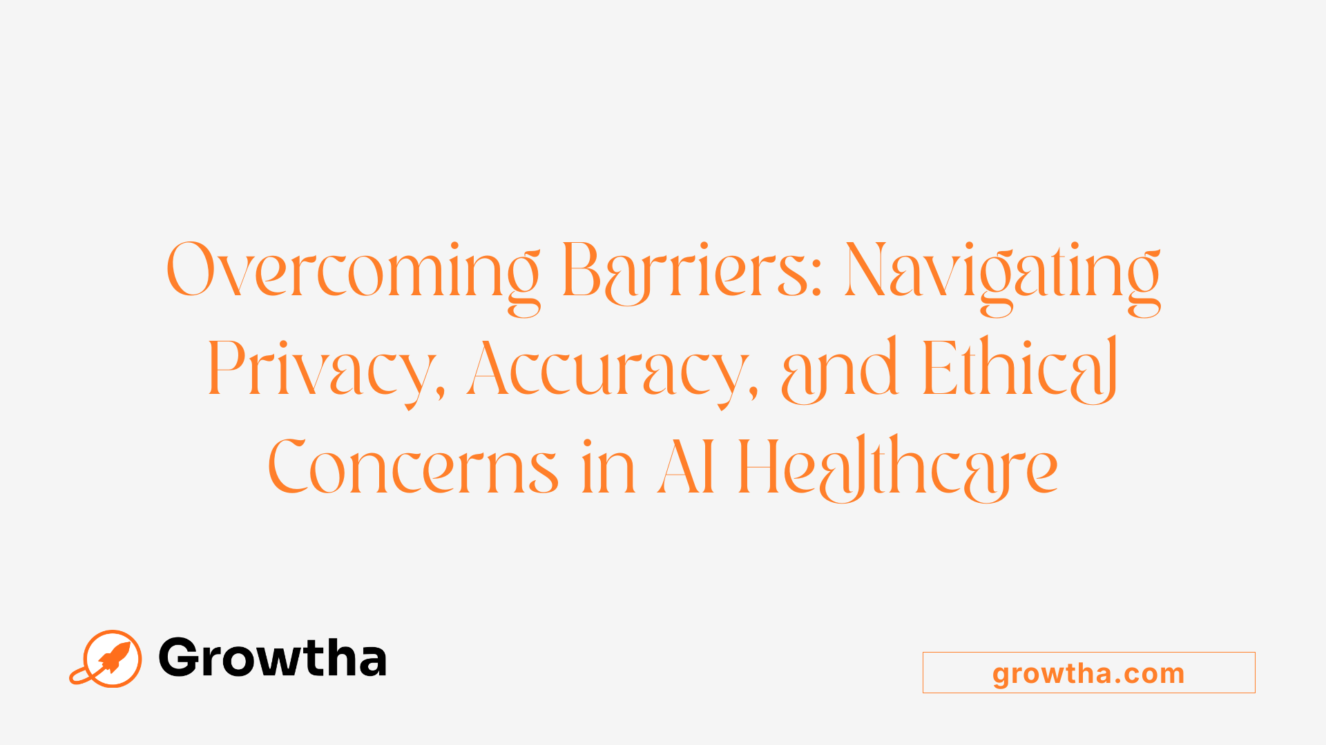 Overcoming Barriers: Navigating Privacy, Accuracy, and Ethical Concerns in AI Healthcare