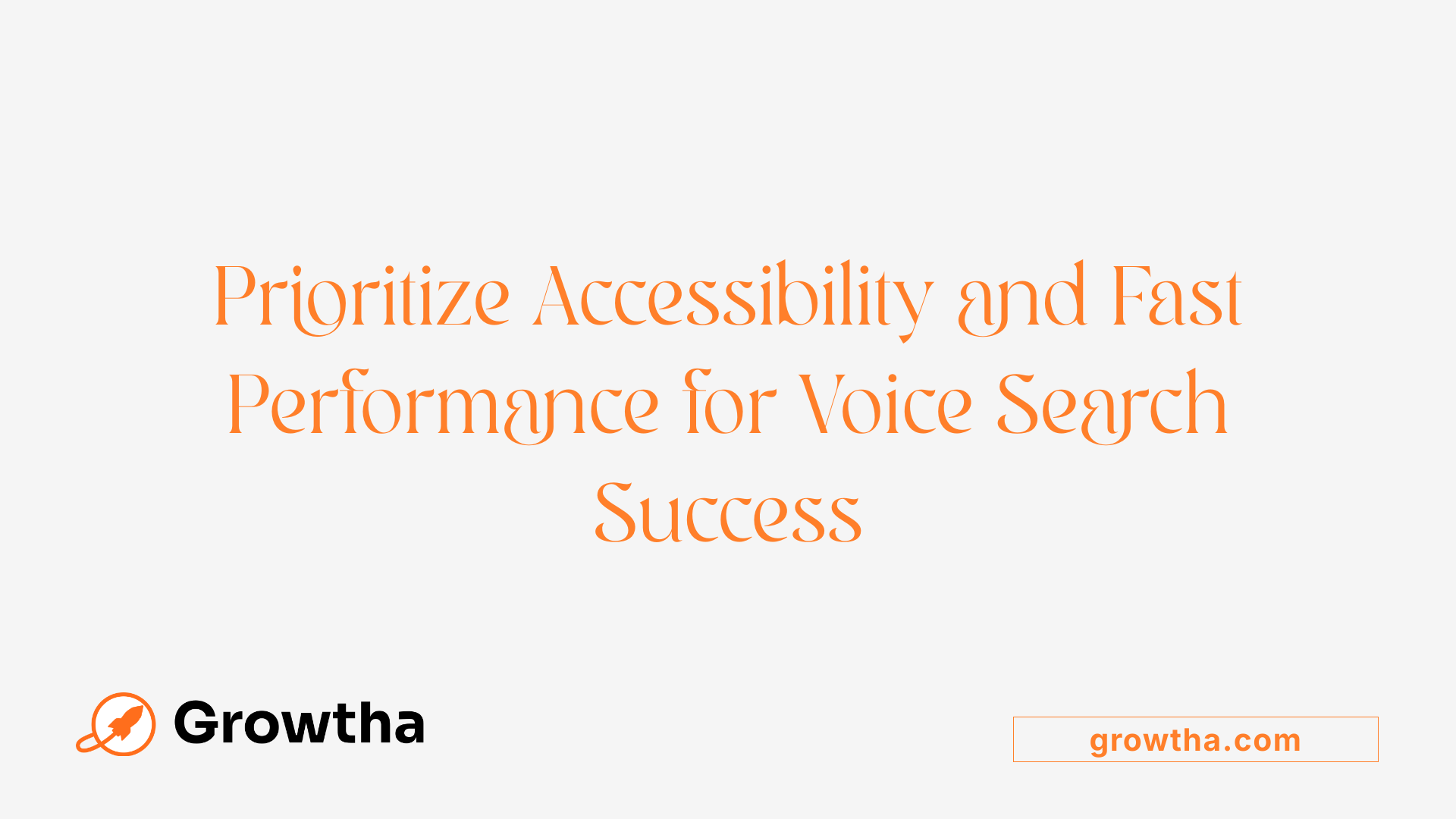 Prioritize Accessibility and Fast Performance for Voice Search Success