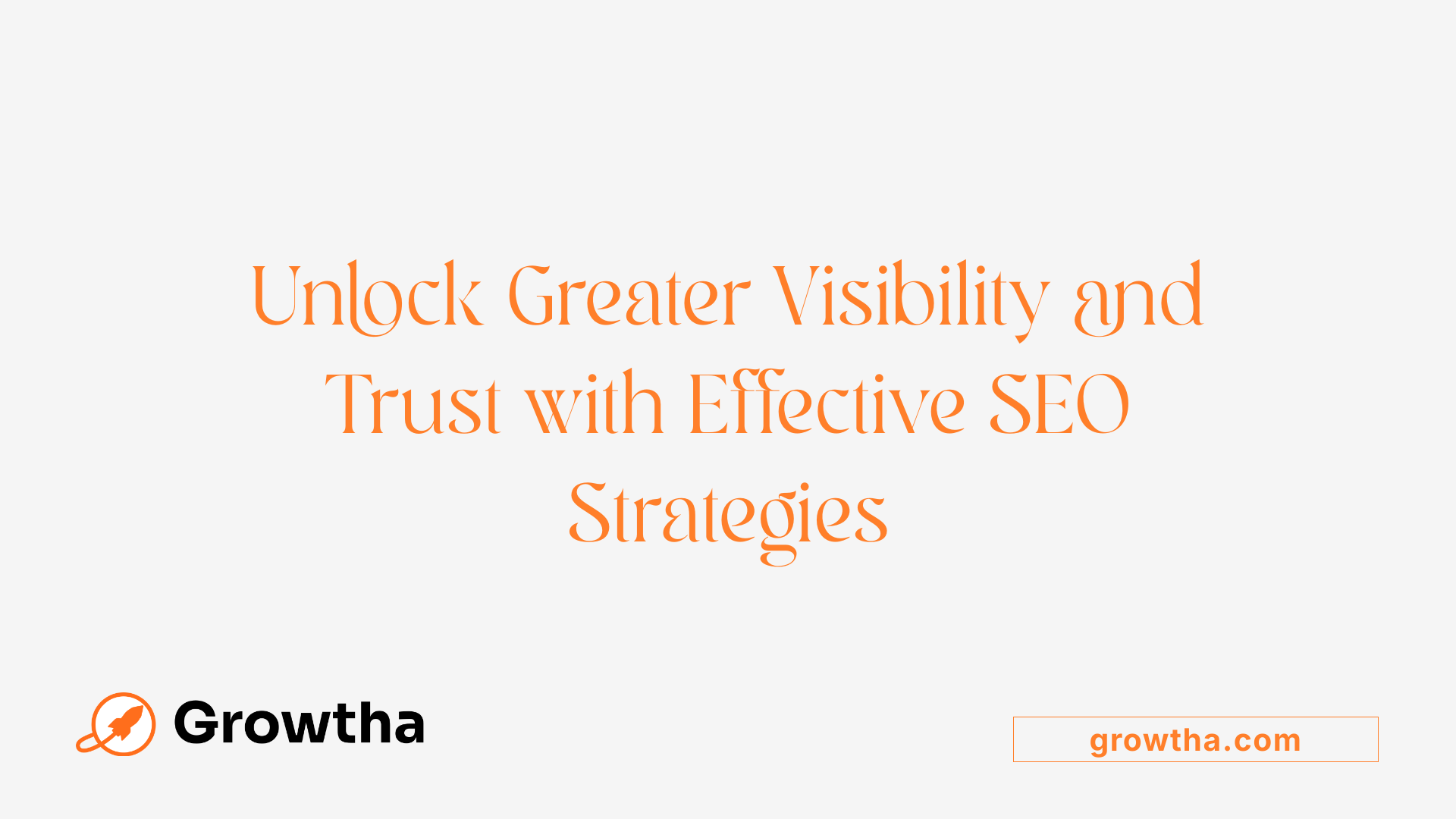 Unlock Greater Visibility and Trust with Effective SEO Strategies