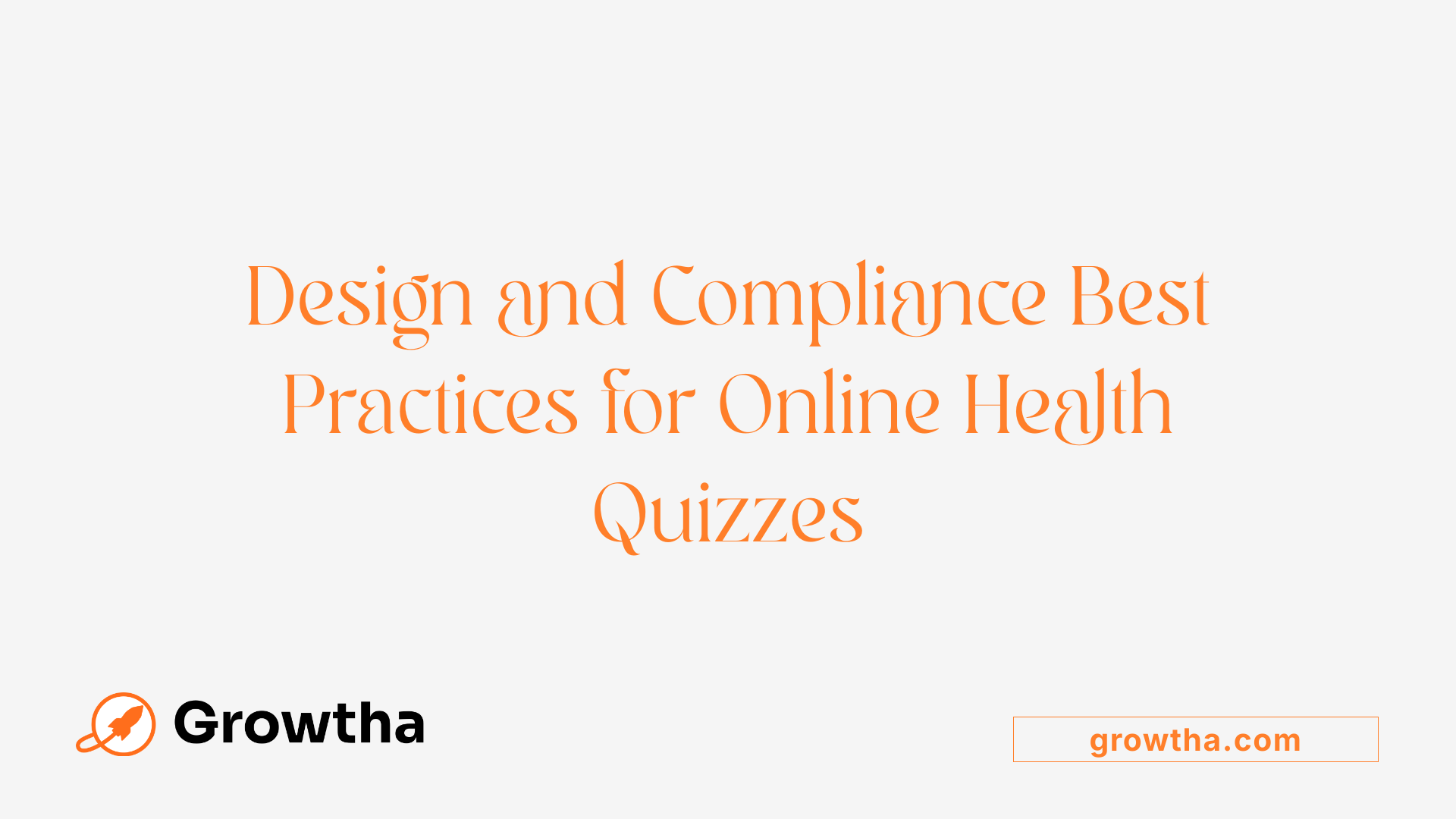 Design and Compliance Best Practices for Online Health Quizzes