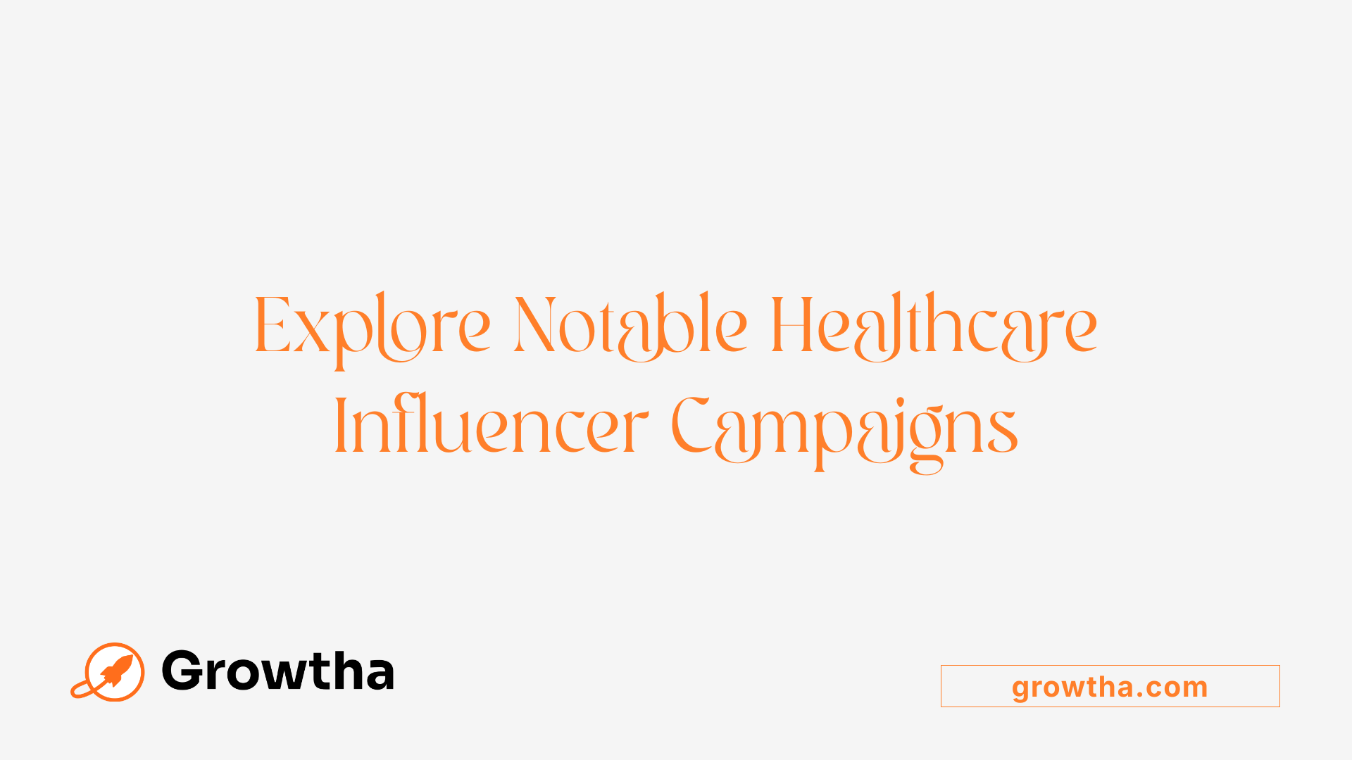 Explore Notable Healthcare Influencer Campaigns