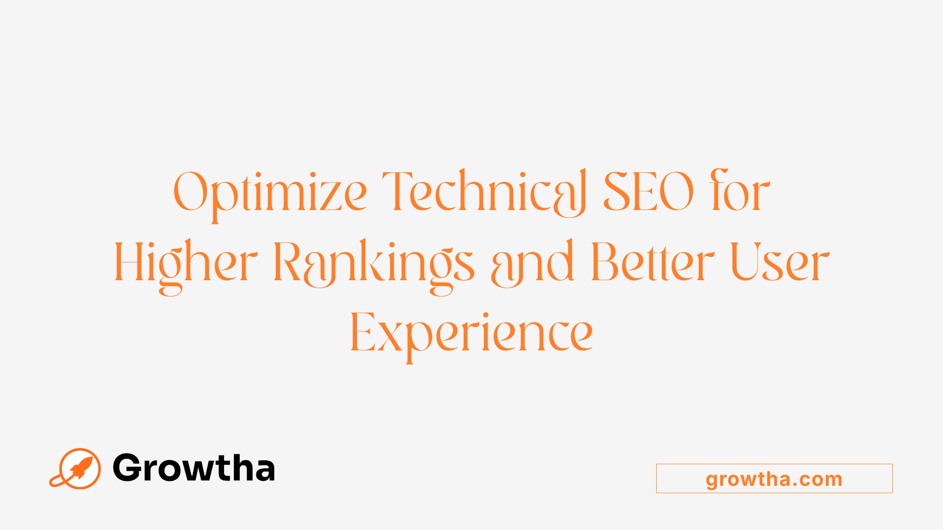 Optimize Technical SEO for Higher Rankings and Better User Experience