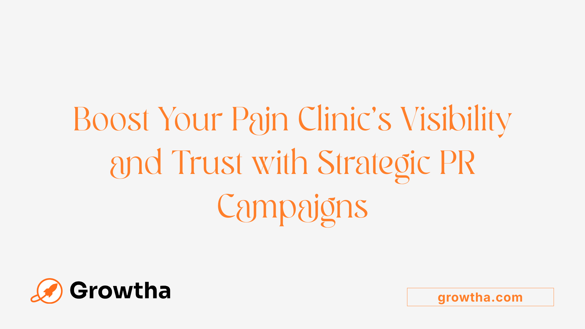 Boost Your Pain Clinic's Visibility and Trust with Strategic PR Campaigns