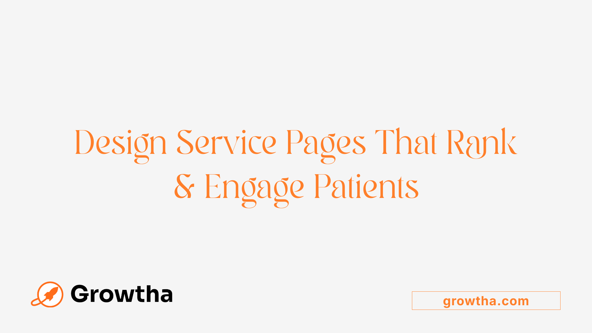Design Service Pages That Rank & Engage Patients