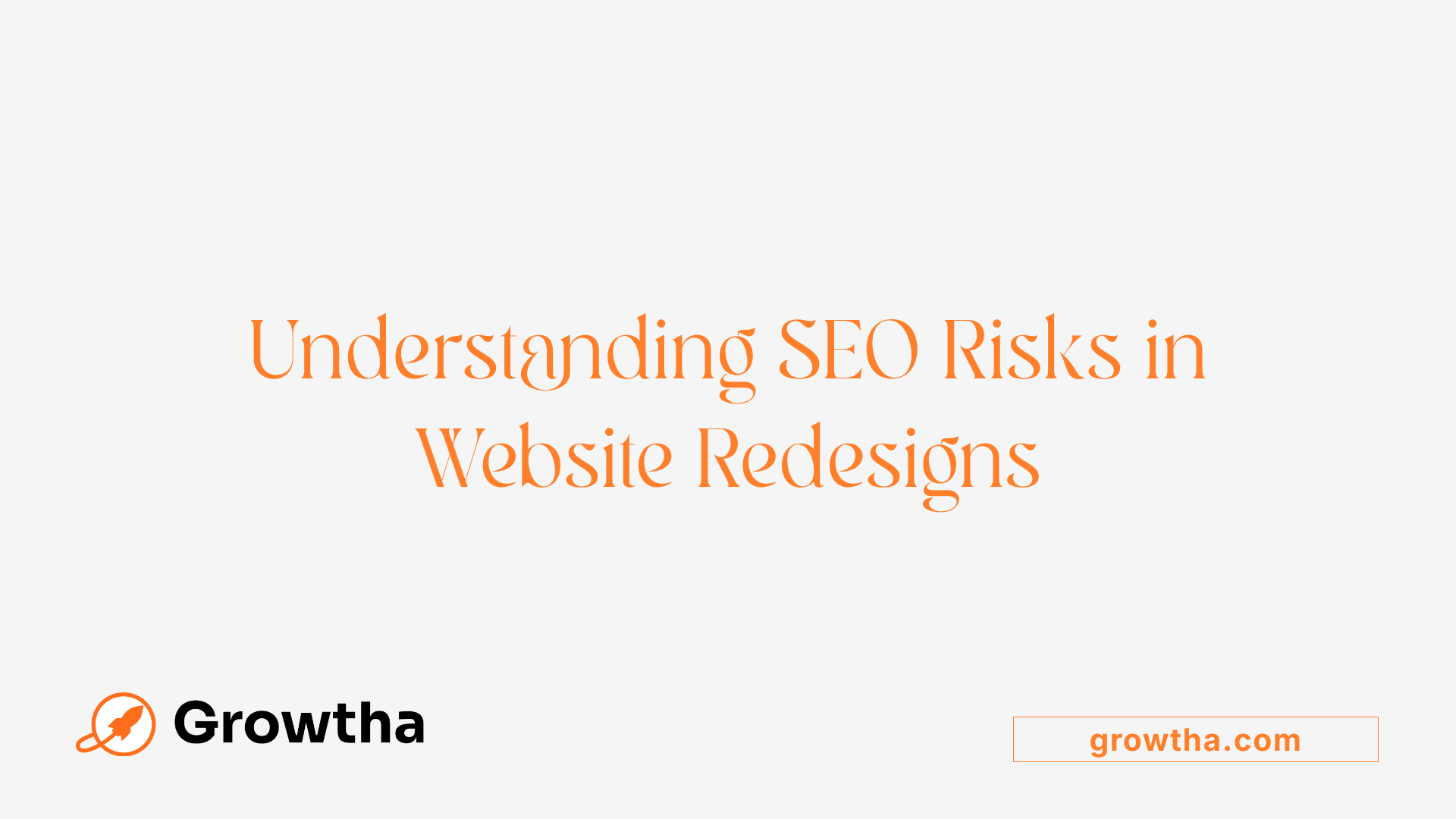 Understanding SEO Risks in Website Redesigns