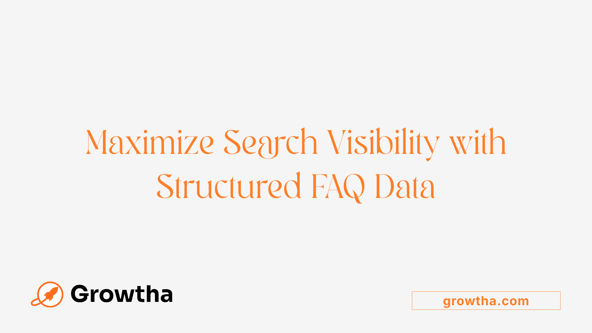 Maximize Search Visibility with Structured FAQ Data