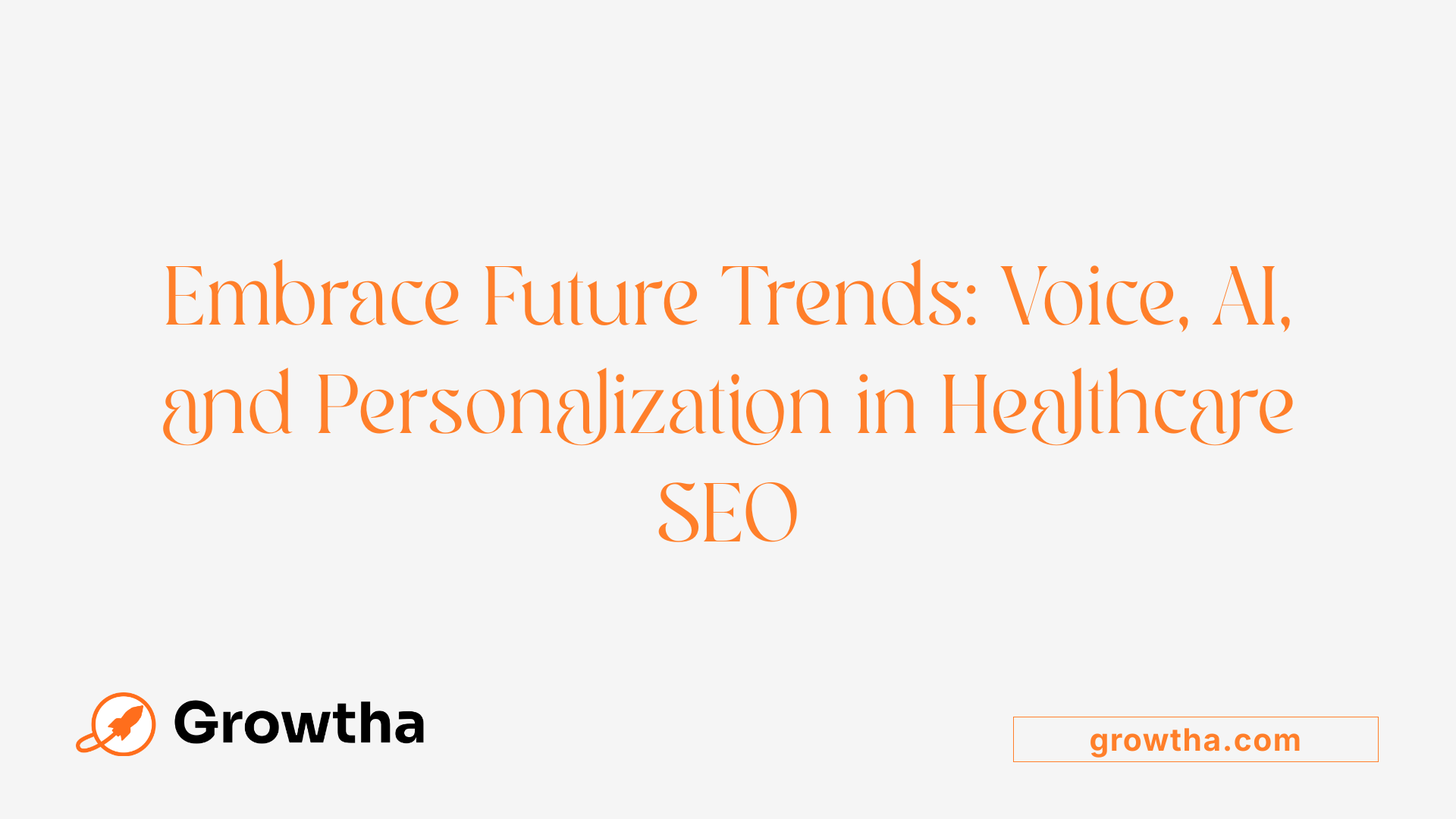 Embrace Future Trends: Voice, AI, and Personalization in Healthcare SEO