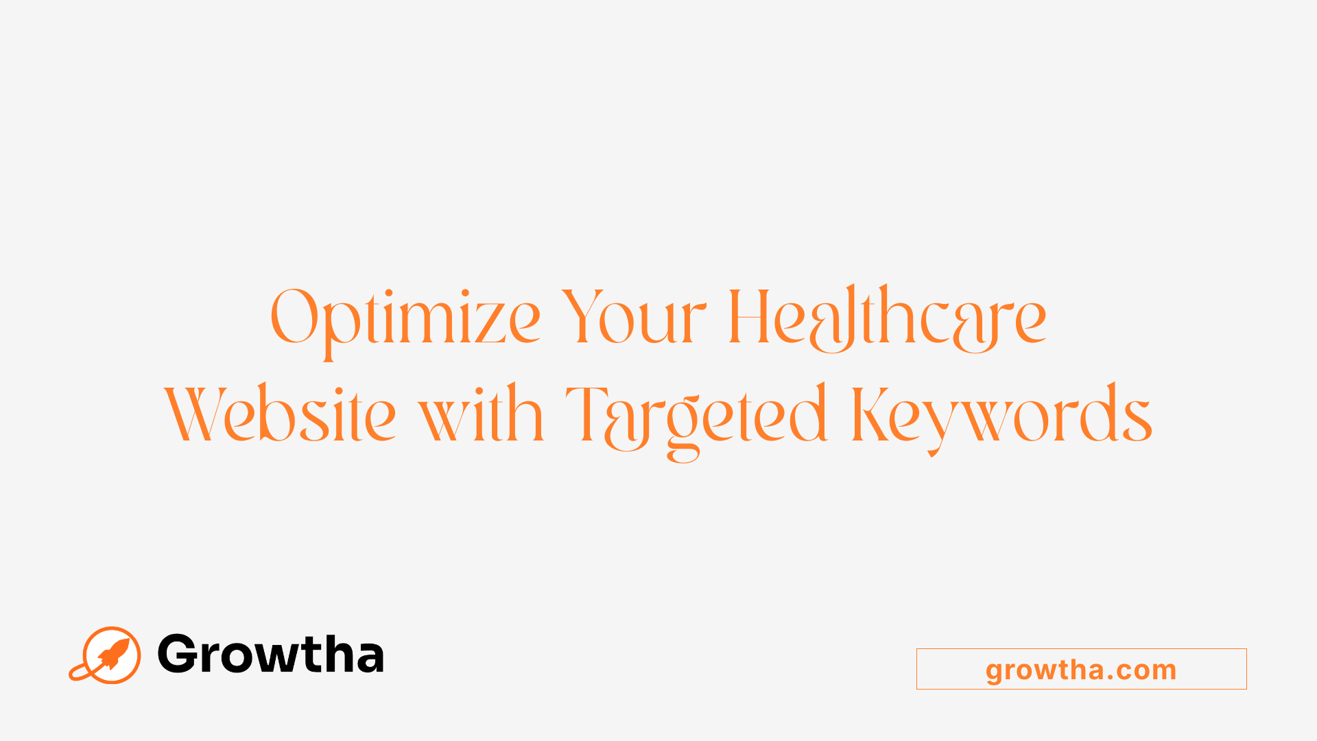 Optimize Your Healthcare Website with Targeted Keywords