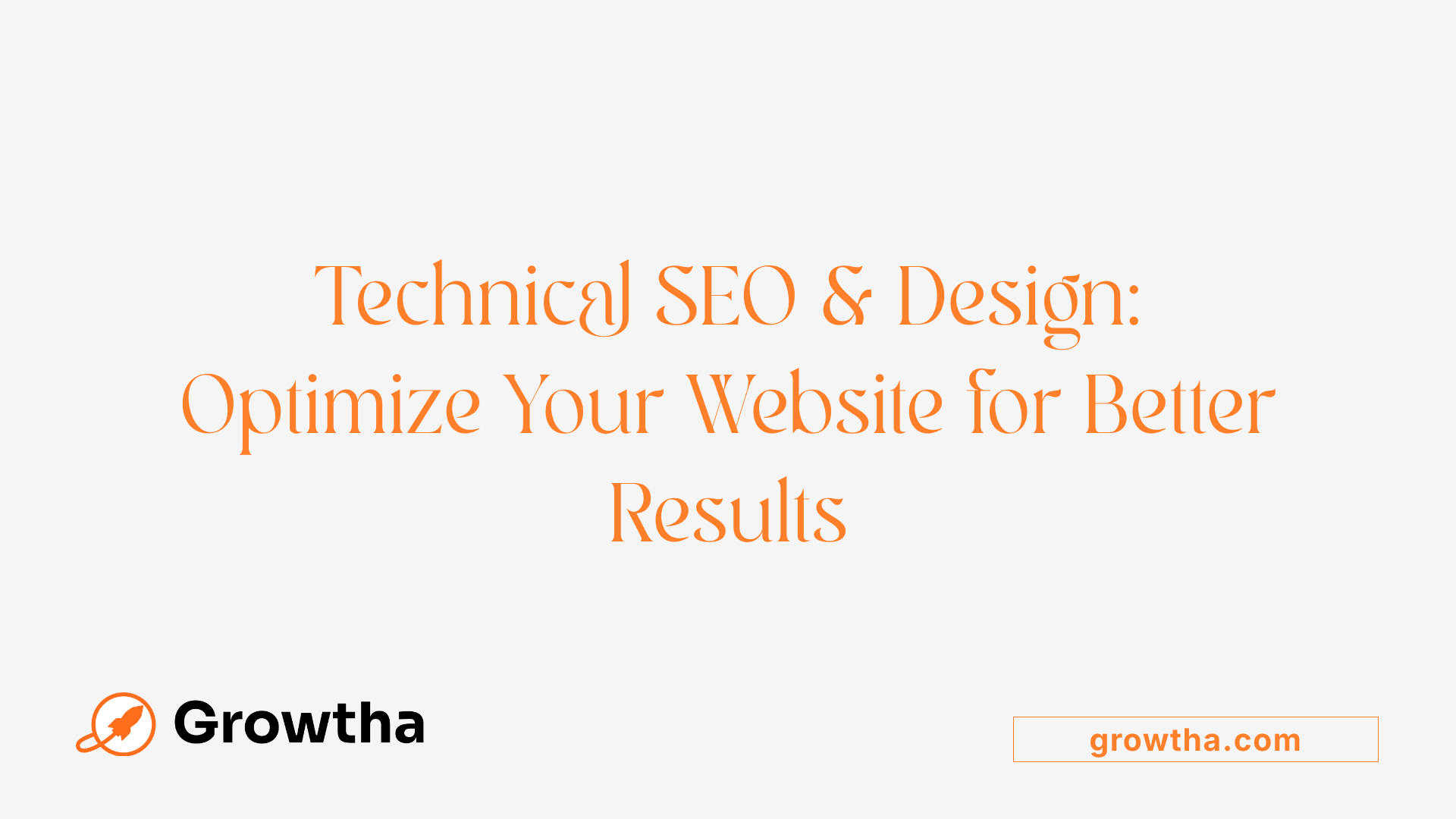 Technical SEO & Design: Optimize Your Website for Better Results