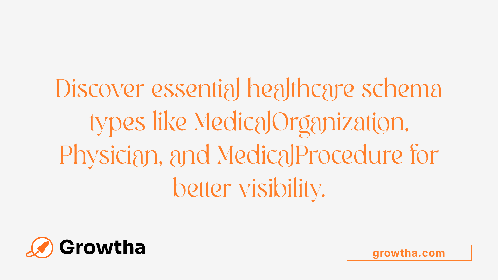 Discover essential healthcare schema types like MedicalOrganization, Physician, and MedicalProcedure for better visibility.