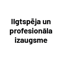 Ilgtspēja un profesionāla izaugsme