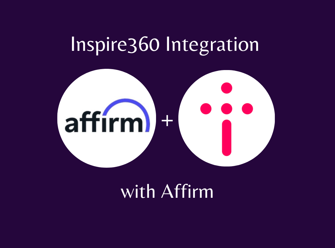 Inspire360's Integration with Affirm