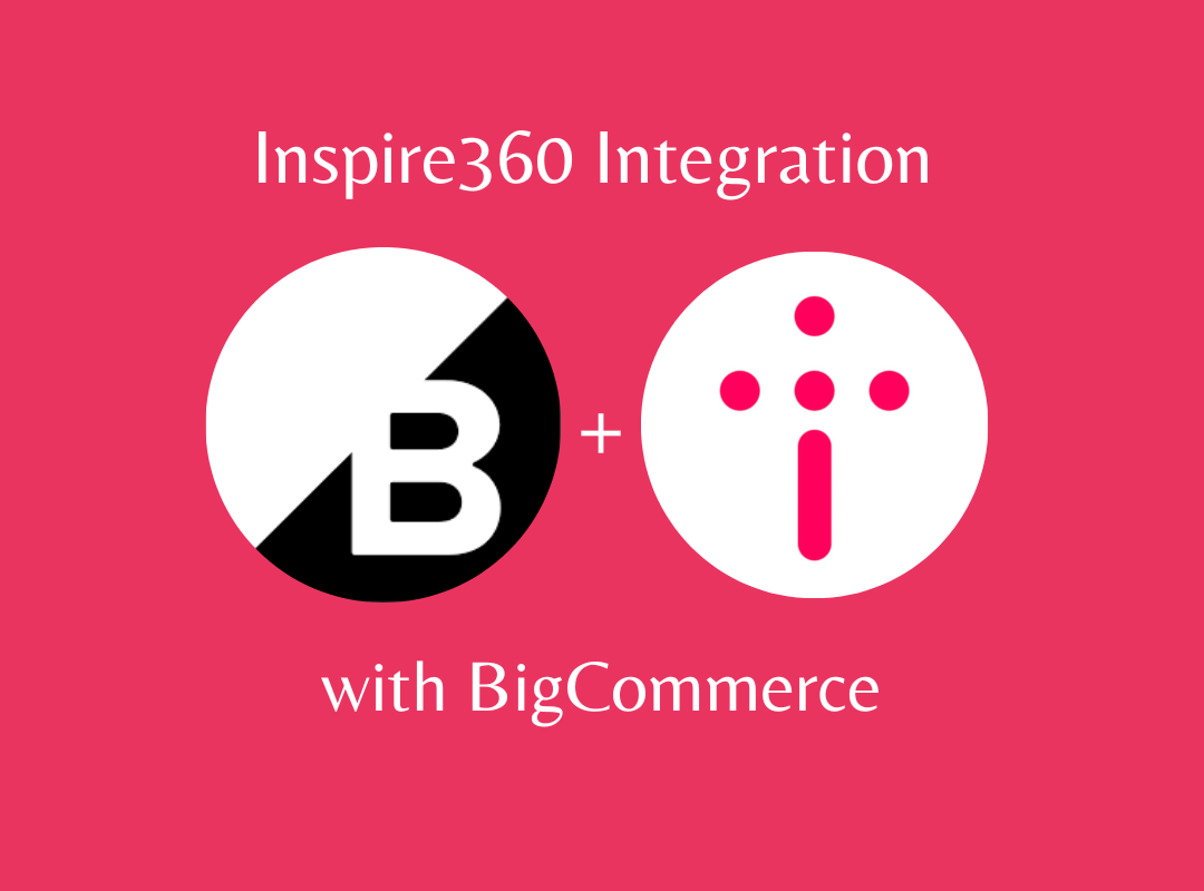 Inspire360 Integrates BigCommerce into its Learning Management Platform