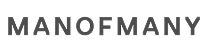 Word MANOFMANY in dark gray sans-serif uppercase font on black background, letters appear slightly embossed