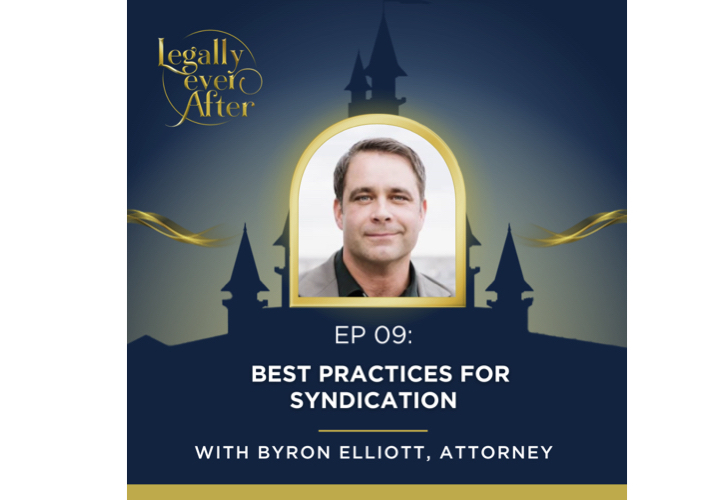 Legally Ever After Episode 09: Best Practices for Syndication