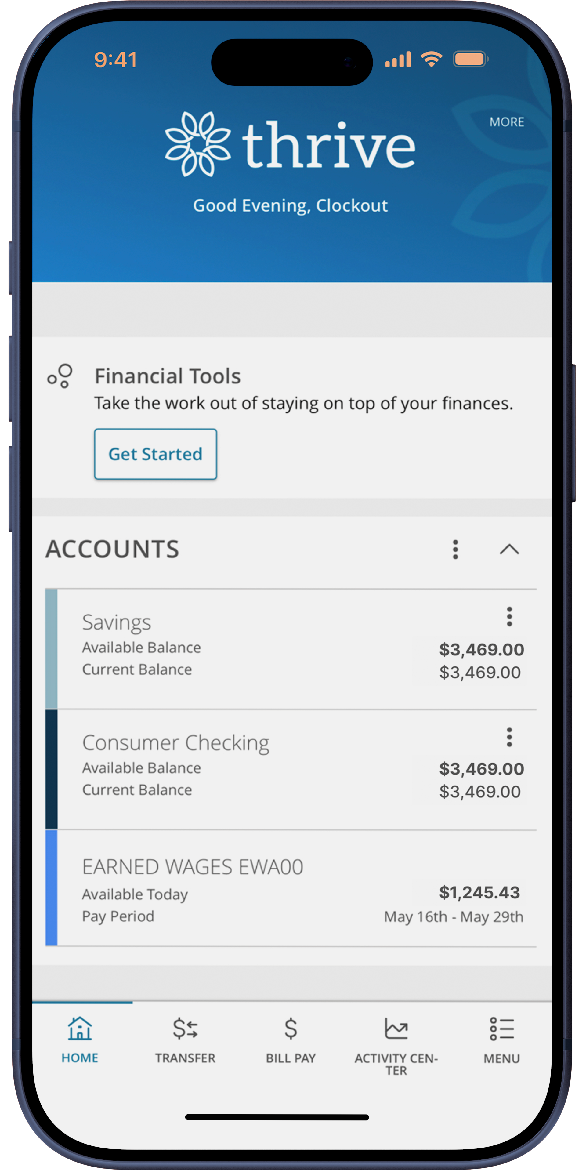 Mobile banking app screen showing Thrive logo, greeting message, financial tools prompt with 'Get Started' button, account balances for Savings, Consumer Checking, and Earned Wages with amounts, and navigation bar with Home, Transfer, Bill Pay, Activity Center, and Menu icons.