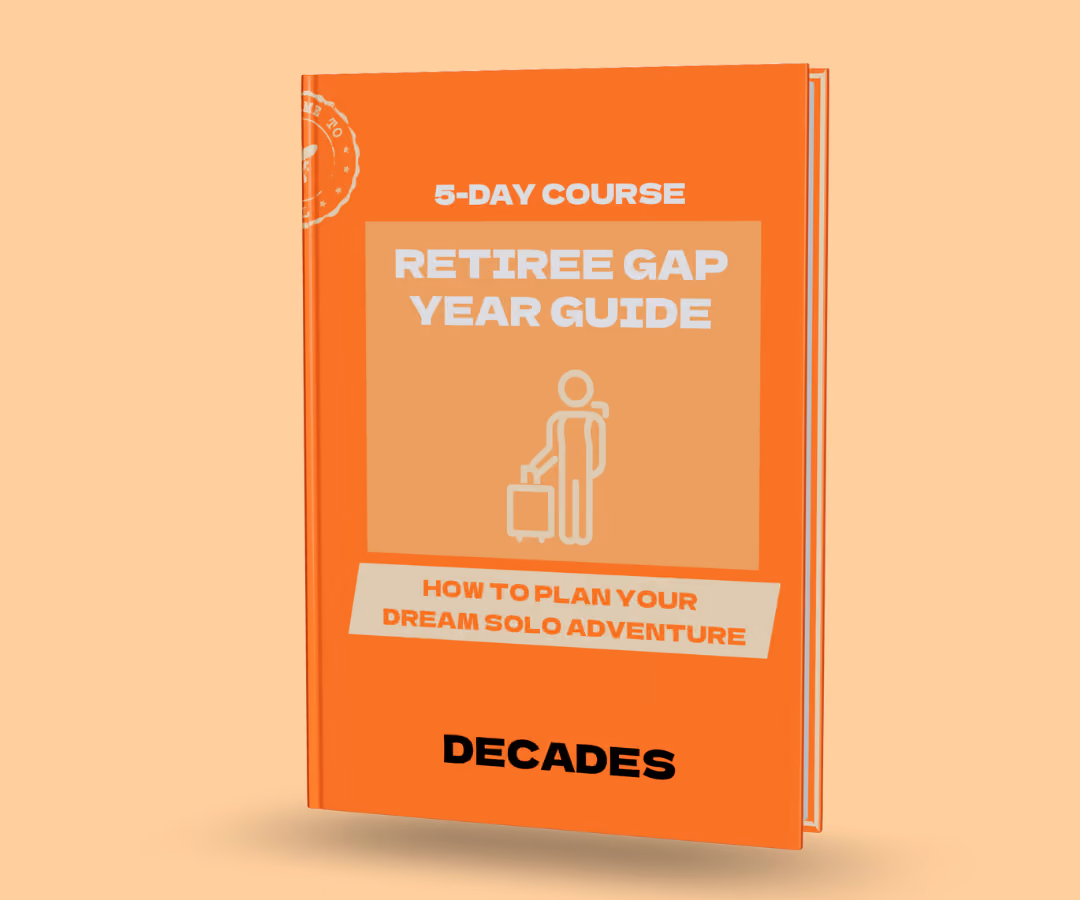 Retiree gap year guide