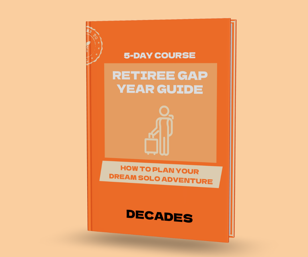 Retiree gap year guide