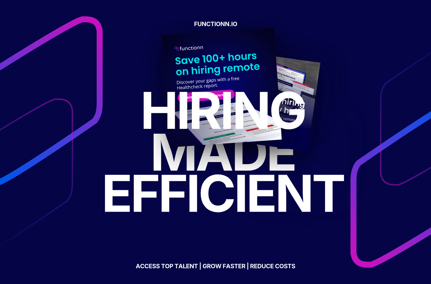 Functionn.io advertisement showing a report titled 'Save 100+ hours on hiring remote' with large text saying 'Hiring Made Efficient' on a dark background with purple and blue abstract shapes.