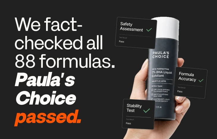 We fact-checked all 88 formulas. Paula's Choice passed.