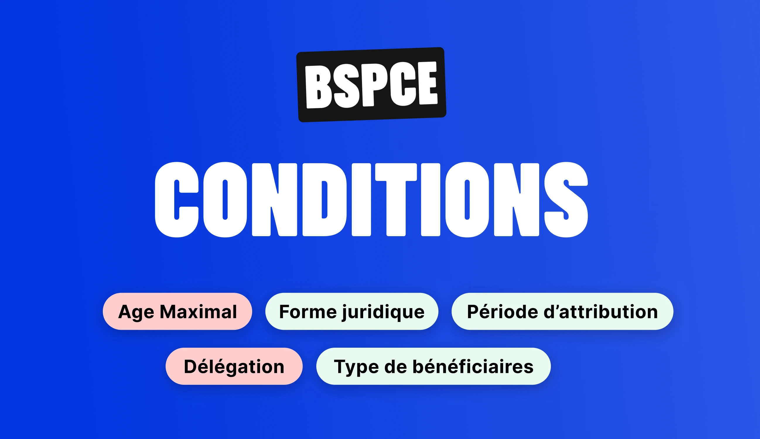BSPCE Conditions d'attribution