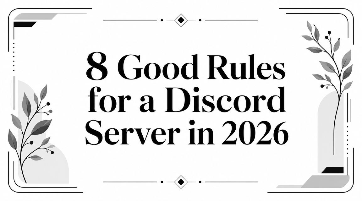 8 Good Rules for a Discord Server in 2026