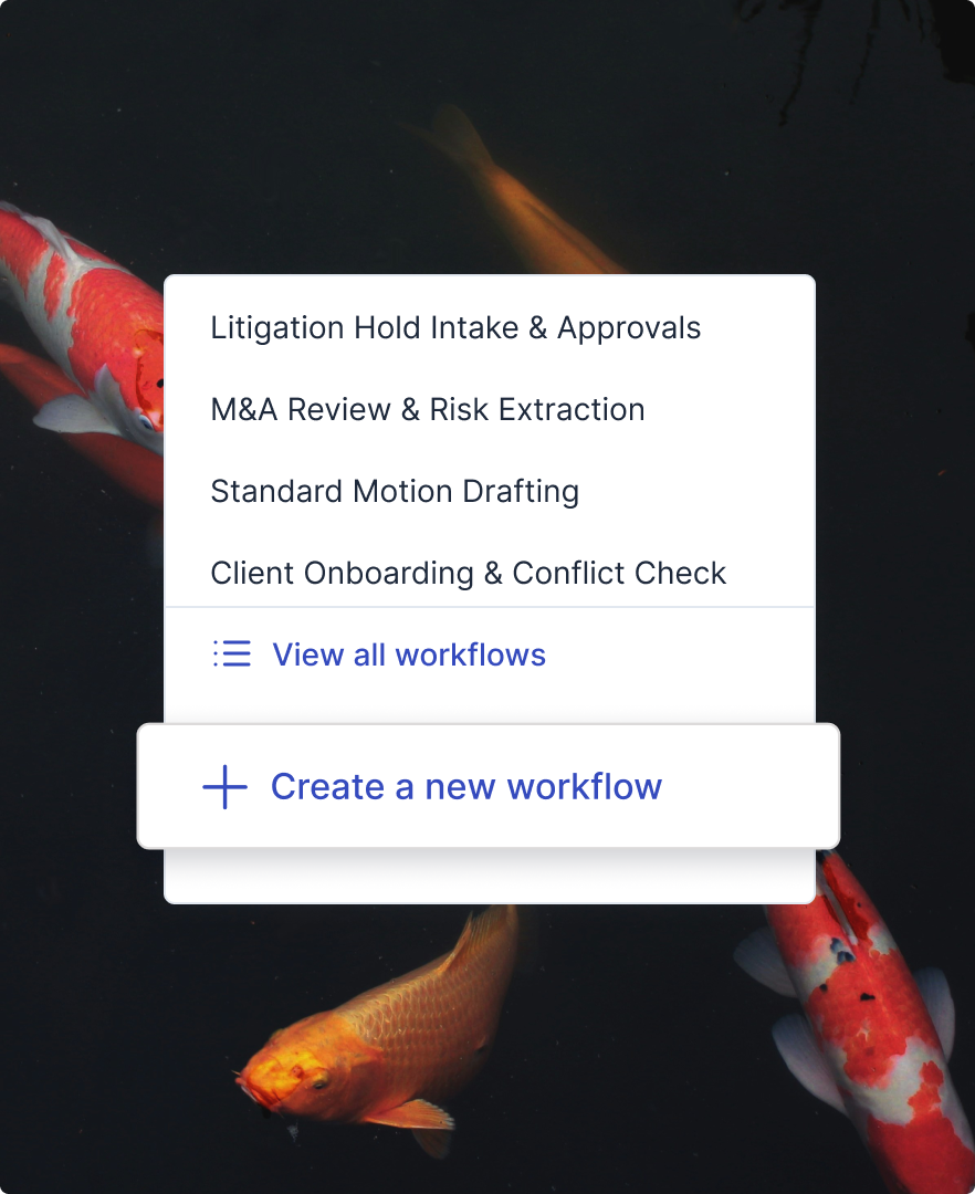 User interface overlay listing workflows such as Litigation Hold Intake & Approvals, M&A Review & Risk Extraction, Standard Motion Drafting, Client Onboarding & Conflict Check, with options to view all workflows or create a new workflow, over a background of colorful koi fish swimming in dark water.
