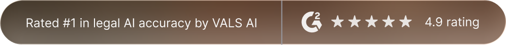 Rated #1 in legal AI accuracy by VALS AI | G2 4.9 rating