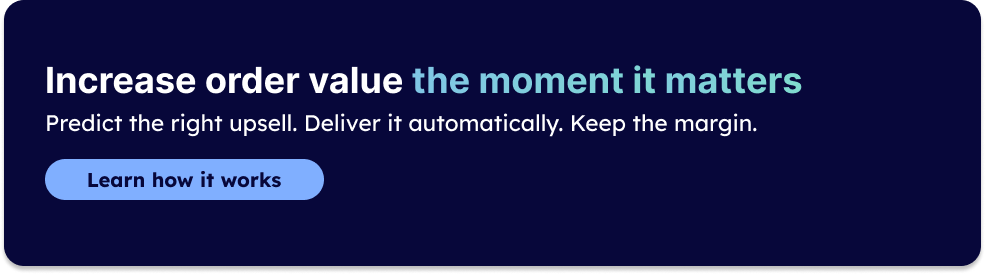 A call to action banner with the headline: Increase order value at the moment it matters, with a button that reads See how it works, promoting BlueConic's upselling capability.