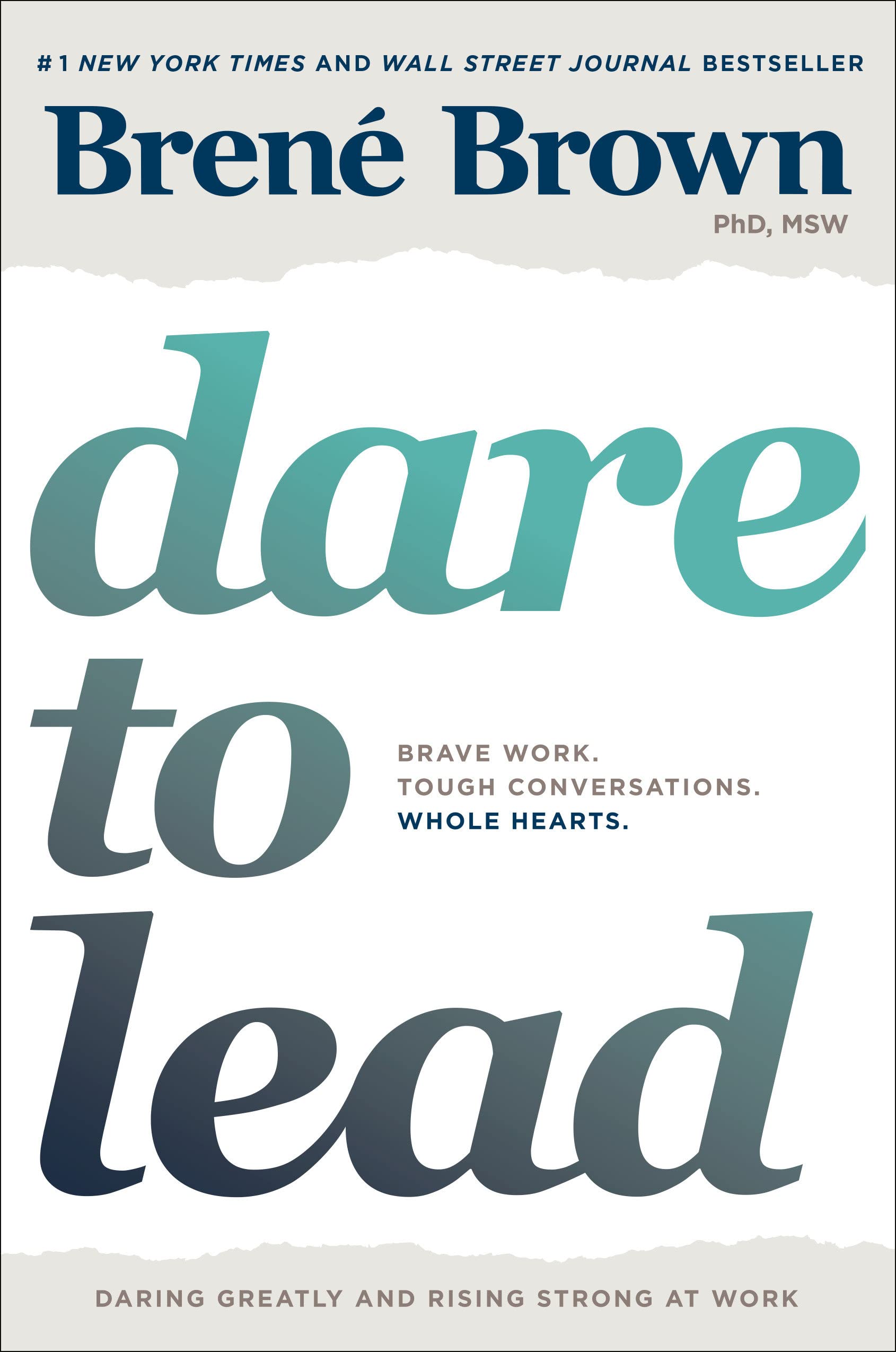 Dare to Lead: Brave Work. Tough Conversations. Whole Hearts. : Brown, Brené: Amazon.com.mx: Libros