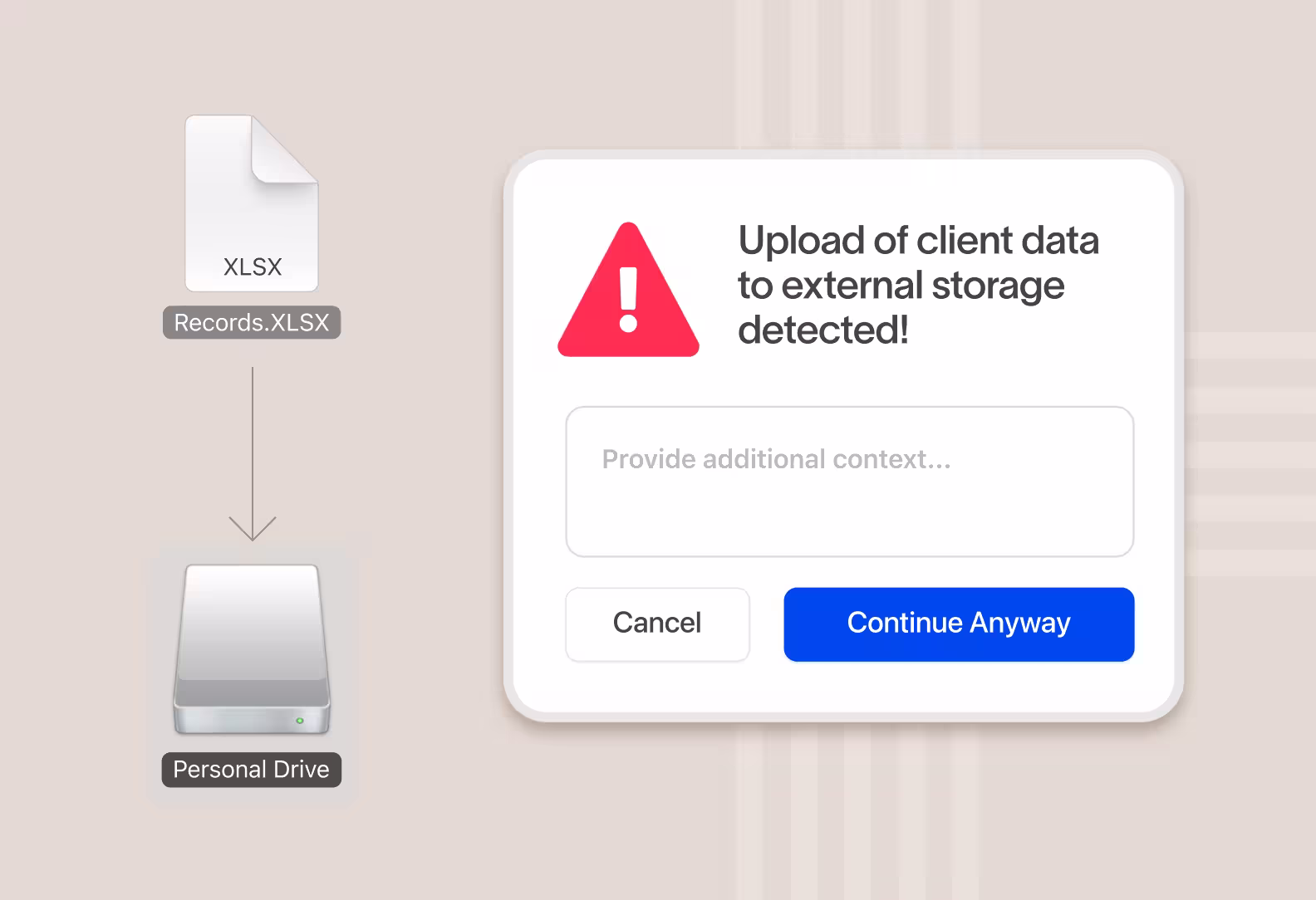 Warning dialog showing 'Upload of client data to external storage detected!' with options to cancel or continue, beside an icon of a file named Records.XLSX being uploaded to a personal drive.