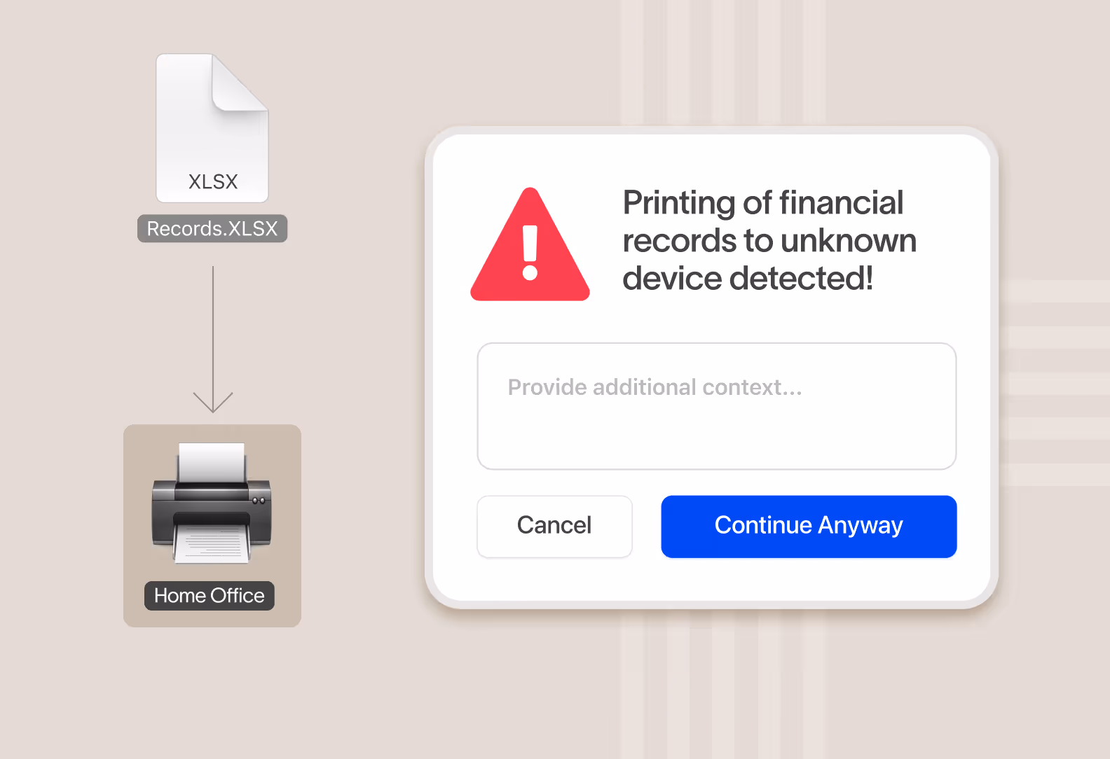 Warning dialog showing 'Printing of financial records to unknown device detected!' with options to cancel or continue anyway, alongside an icon of a printer labeled Home Office and a file named Records.XLSX.