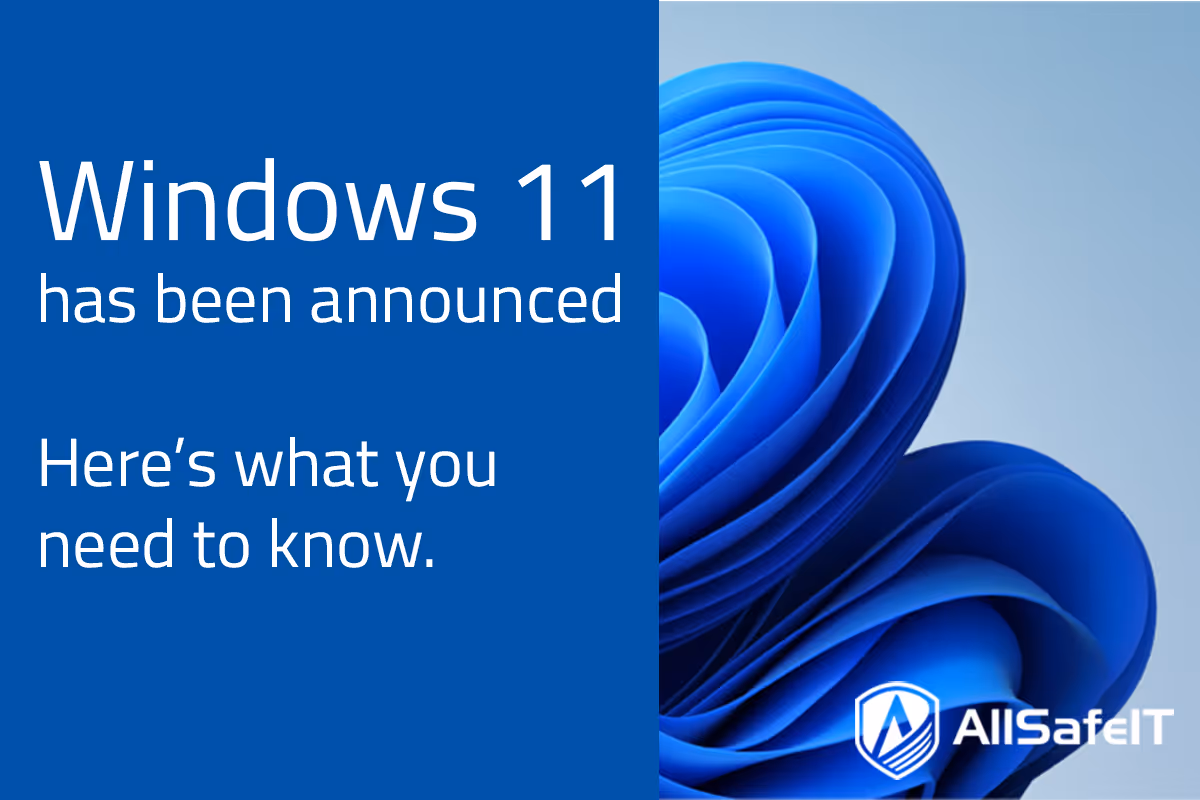Windows 11: What you need to know — AllSafe IT blog