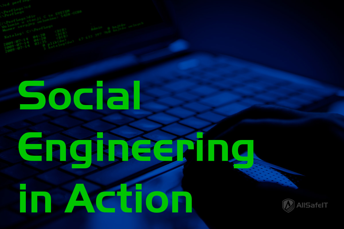 Social Engineering in Action — AllSafe IT blog