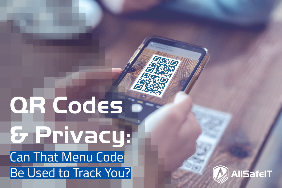 QR Codes & Privacy — AllSafe IT blog