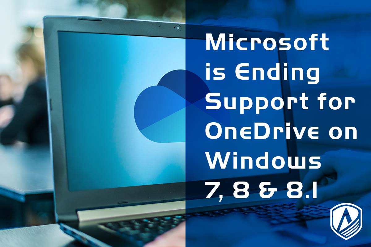 Microsoft Ending Support for OneDrive on Windows 7, 8 and 8.1 — AllSafe IT blog