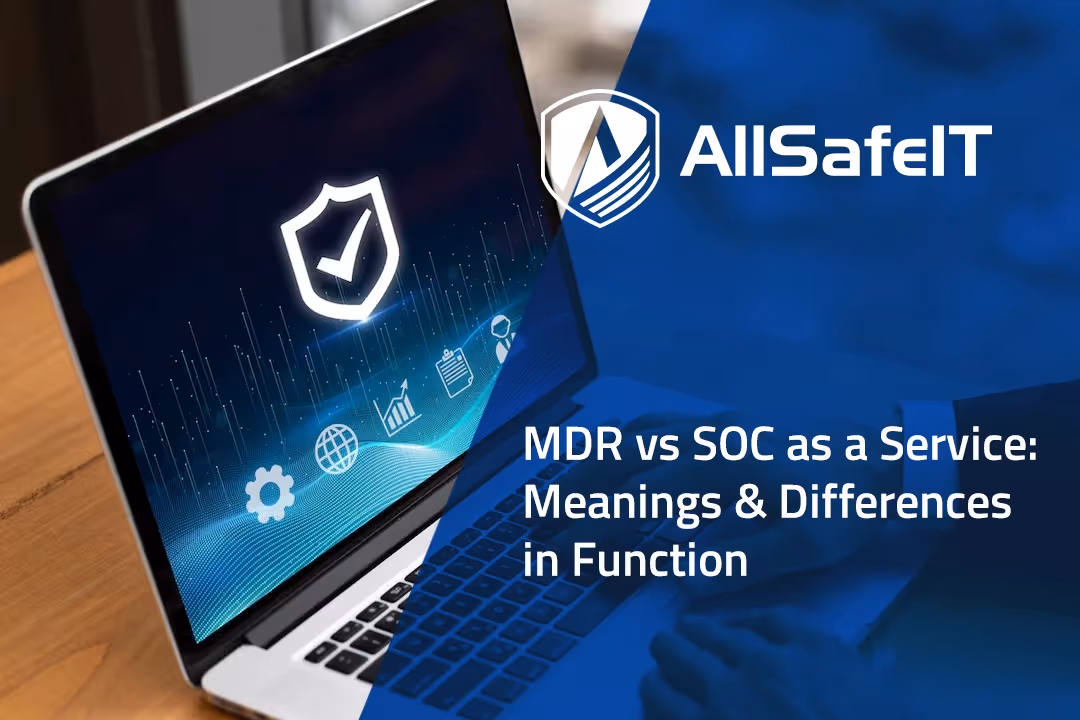 MDR vs SOC as a Service: Meanings & Differences in Function — AllSafe IT blog