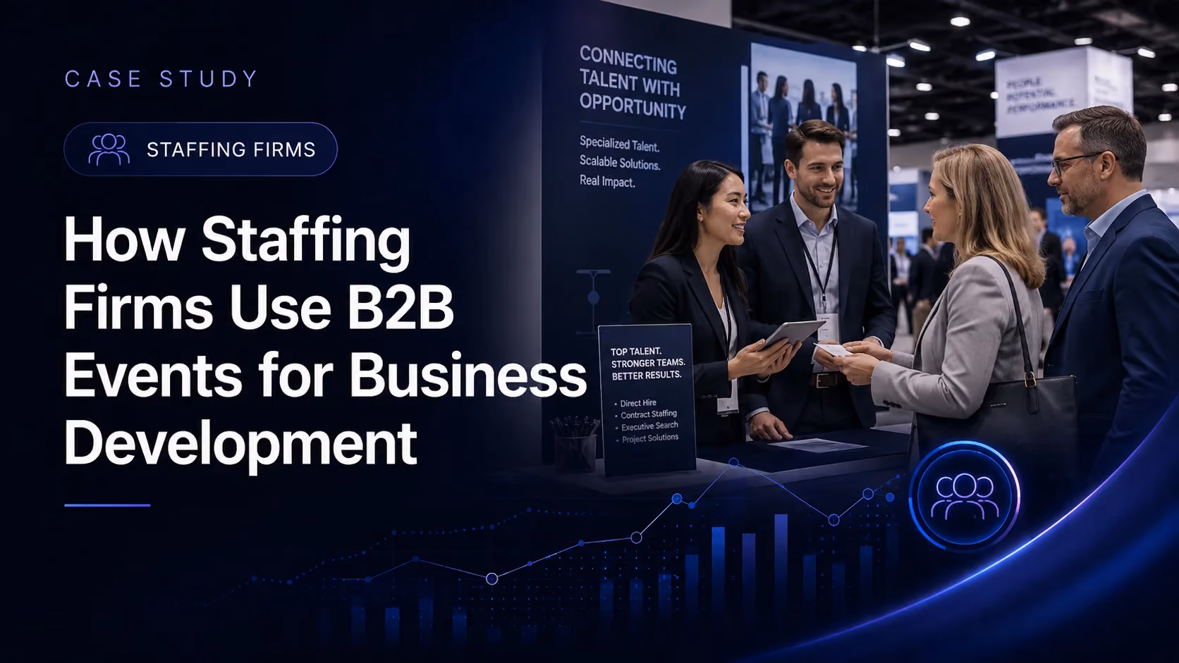 Staffing firm representatives meeting potential clients at a B2B trade show