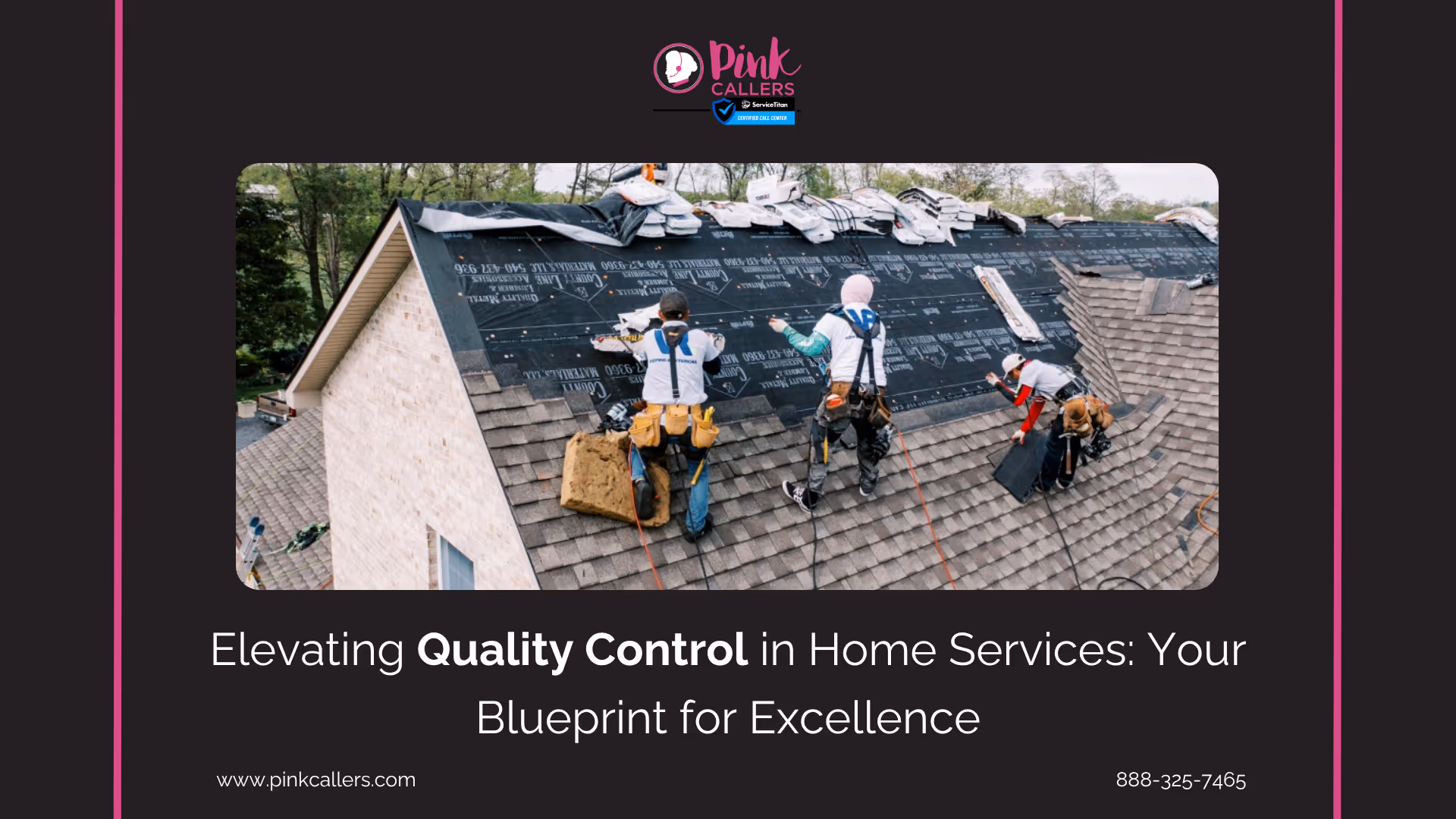Elevating Quality Control in Home Services: Your Blueprint for Excellence in 2025