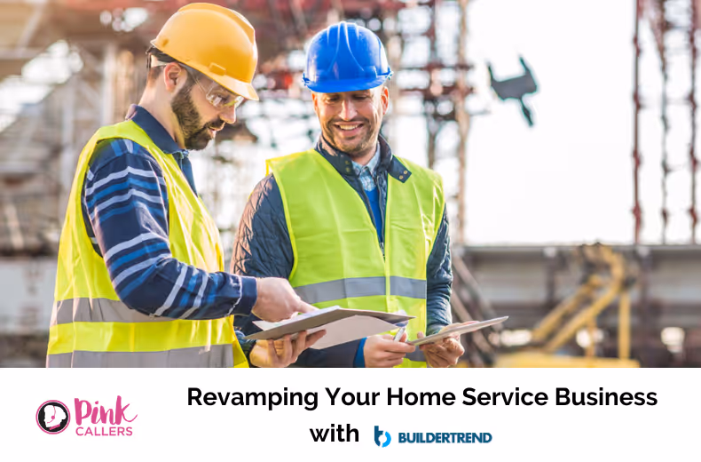 Revamping Your Home Service Business with BuilderTrend
