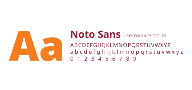 Typography sample showing uppercase and lowercase 'Aa' in bold orange, followed by Noto Sans font alphabet and numbers in dark red for secondary titles.