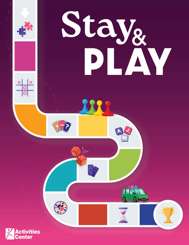 Colorful board game path with game pieces, dice, cards, and a trophy on a purple background with the text Stay & Play and Activities Center logo.