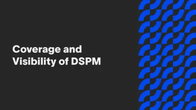 Thumbnail for article about DSPM unified data risk visibility