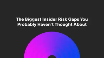 Thumbnail for article about hidden insider risk gaps