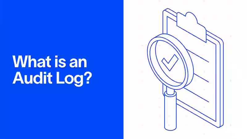 What Is an Audit Log?
