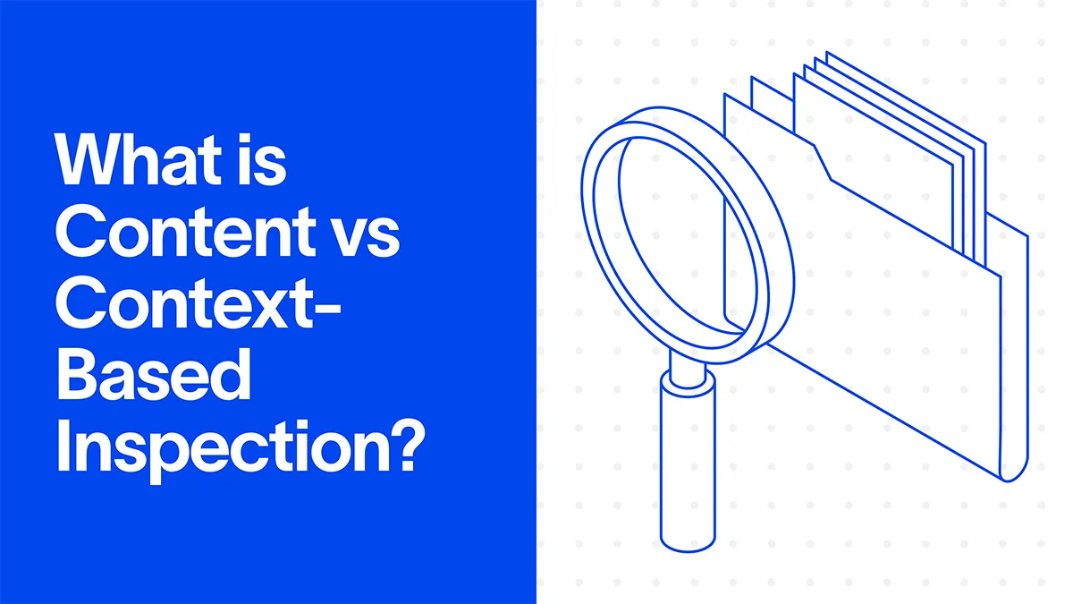 Content vs context-based inspection in DLP