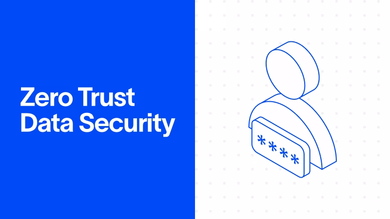 Zero Trust Data Security