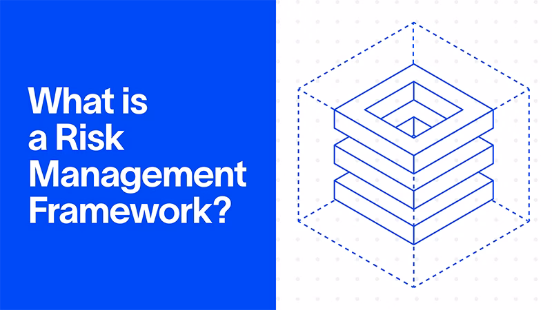 What is a Risk Management Framework?