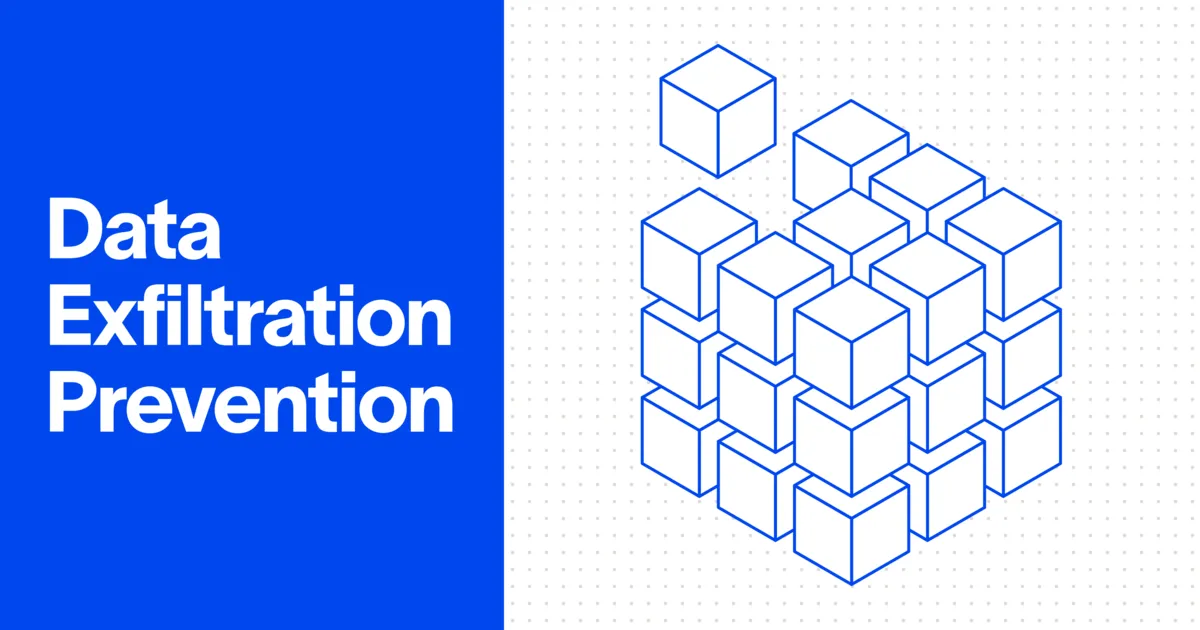 Data Exfiltration Prevention: What It Is and How It Works