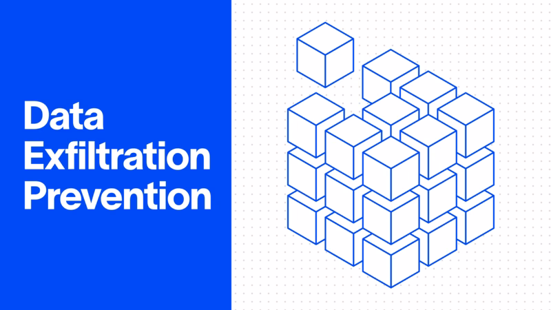 Data Exfiltration Prevention